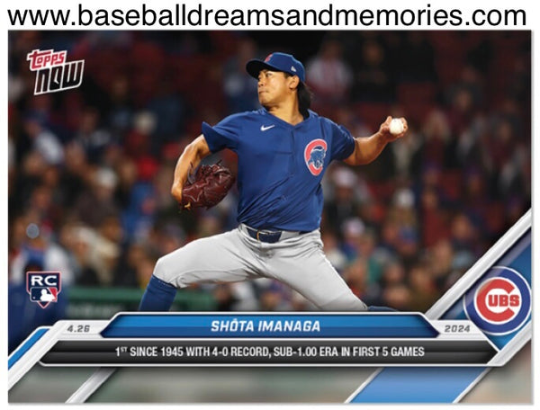 2024 Topps Now Shota Imanaga Rookie Card "1st Since 1945 with 4-0 Record, Sub-1.00 ERA in First 5 Games"