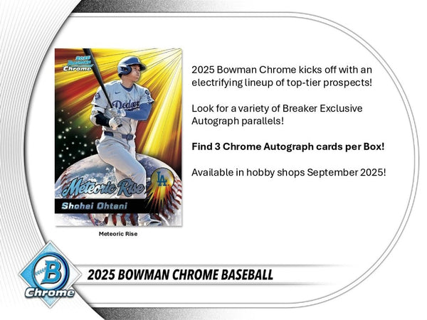 2025 Bowman Chrome Baseball Breakers Delight Box (PRE-ORDER)