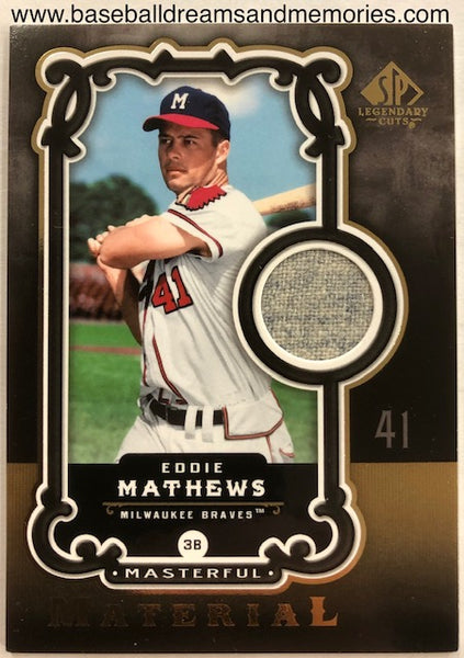 2007 Upper Deck SP Legendary Cuts Eddie Mathews Masterful Material Jersey Card