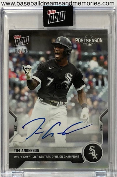 2021 Topps Now Tim Anderson Postseason White Sox AL Central Division Champions Autograph Card Serial Numbered 04/99