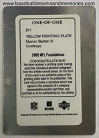 2005 Upper Deck NFL Foundations Marion Barber III Autograph Printing Plate Serial Numbered 1/1